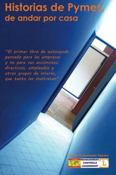 HIstorias de Pymes, de andar por casa.