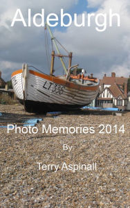 Title: 'Aldeburgh' Photo Memories 2014, Author: Terry Aspinall