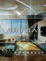 Title: Virtual, Author: Alianne Donnelly