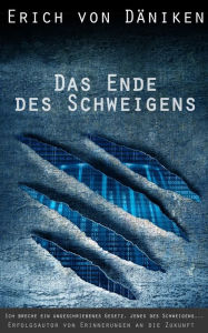Title: Das Ende des Schweigens, Author: Erich von Däniken