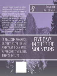 Title: Five Days In The Blue Mountains, Author: Senthil Rajkumar