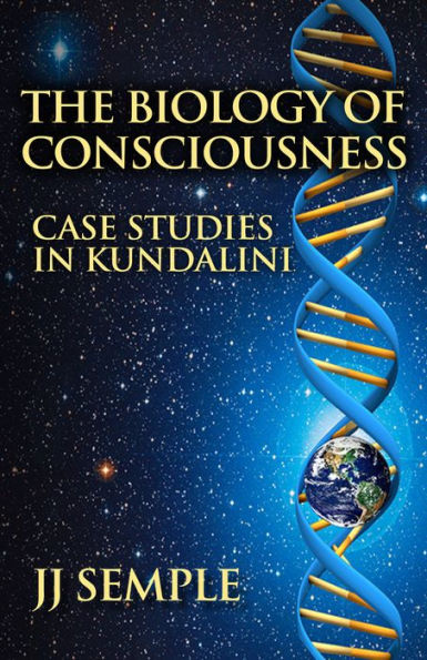 The Biology of Consciousness: Case Studies in Kundalini