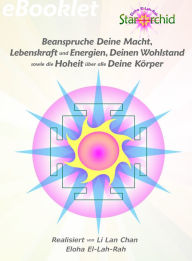 Title: Beanspruche Deine Macht, Lebenskraft und Energien, Deinen Wohlstand sowie die Hoheit über alle Deine Körper, Author: Li Lan Chan