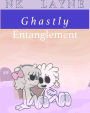 Ghastly Entanglement