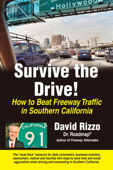 Survive the Drive! How to Beat Freeway Traffic in Southern California