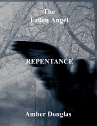 Title: The Fallen Angel: Repentance, Author: Amber Douglas