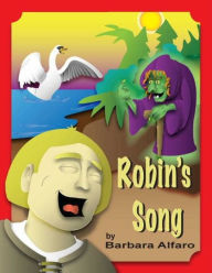 Title: Robin's Song, Author: Barbara Alfaro