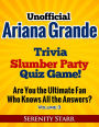 Unofficial Ariana Grande Trivia Slumber Party Quiz Game Volume 3