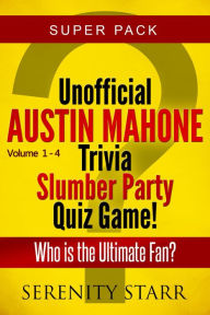 Title: Unofficial Austin Mahone Trivia Slumber Party Quiz Game Super Pack Volumes 1-4, Author: Serenity Starr