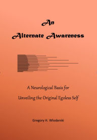 Title: An Alternate Awareness, Author: Gregory H. Wlodarski