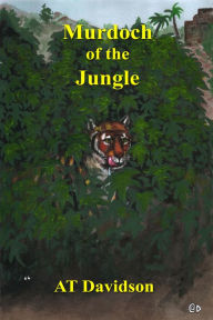 Title: Murdoch of the Jungle, Author: AT Davidson