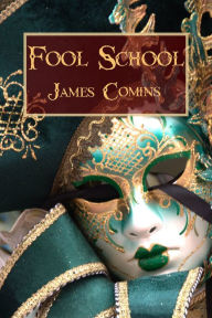 Title: Fool School, Author: James Comins