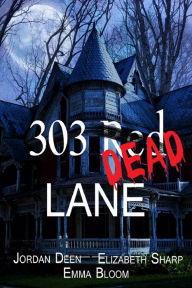 Title: 303 Red Dead Lane, Author: Jordan Deen