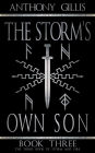 The Storm's Own Son: Book Three