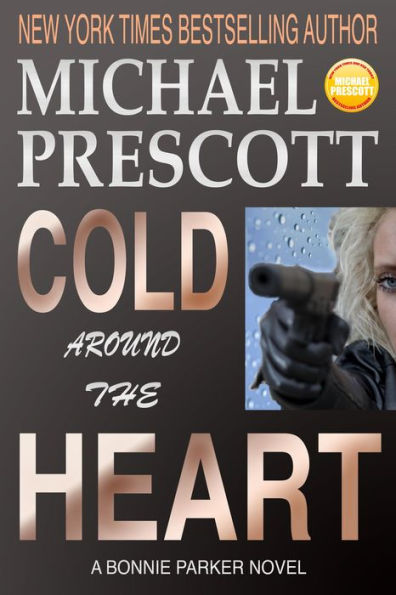 Cold Around the Heart (Bonnie Parker, PI, #1)