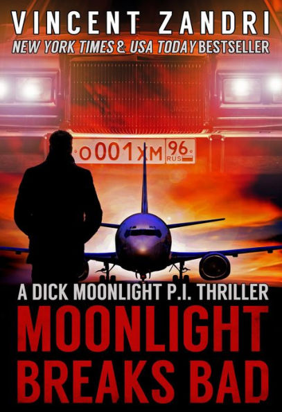 Moonlight Breaks Bad (A Dick Moonlight PI Series)