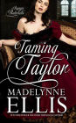 Taming Taylor (Romps & Rakehells, #3)