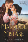 Marriage by Mistake (Gold Rush Romances, #3)