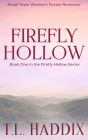 Firefly Hollow: A Small Town Women's Fiction Romance