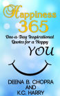 Happiness 365: One-a-Day Inspirational Quotes for a Happy YOU (Happiness 365 Inspirational Series, #1)