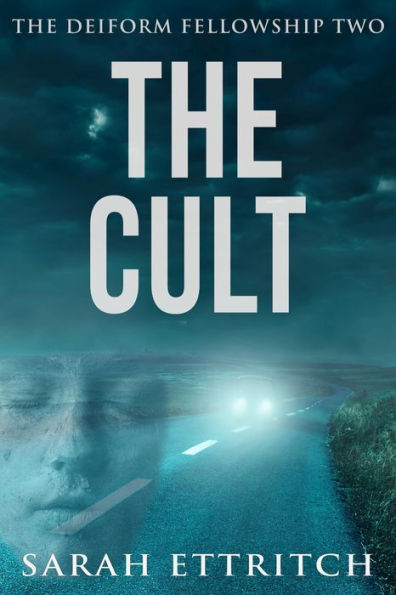 The Cult (The Deiform Fellowship, #2)