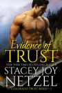 Evidence of Trust (Colorado Trust Series, #1)
