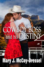 Cowboy Boss and his Destiny (Double Dutch Ranch Series: Love at First Sight, #1)