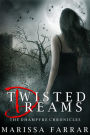Twisted Dreams (The Dhampyre Chronicles, #1)