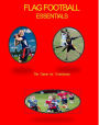 Flag Football Essentials (The $6 Sports Series, #3)