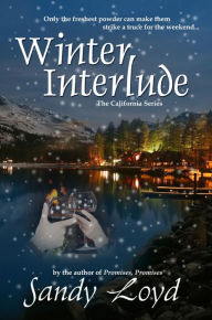 Title: Winter Interlude (California Series, #1), Author: Sandy Loyd