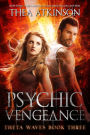 Psychic Vengeance (Theta Waves, #3)