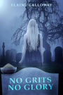 No Grits No Glory (Southern Ghosts)