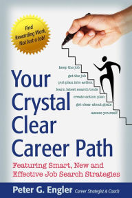 Title: Your Crystal Clear Career Path, Author: Peter G. Engler