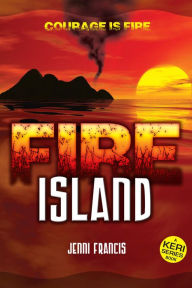 Title: Fire Island (Keri Series, #2), Author: Jenni Francis
