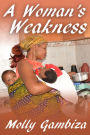 A Woman's Weakness (A Mountain Too High, #1)