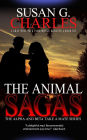 The Animal Sagas: A Gray Wolf Pack Paranormal Romance Box Set (The Alpha and Beta Take a Mate)