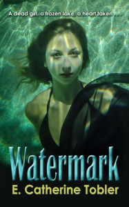 Title: Watermark, Author: E. Catherine Tobler