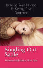 Singling Out Sable (Boardan High Series, #1)