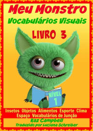 Title: Meu Monstro - Vocabulários Visuais - Nível 1 - Livro 3, Author: Kaz Campbell