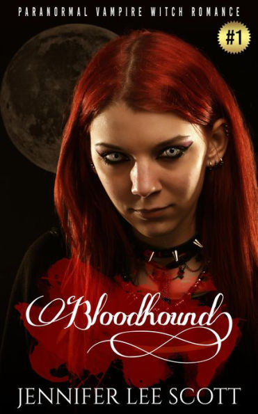 Bloodhound: Paranormal Vampire Witch Romance Book (Witch's Vampire Series, #1)