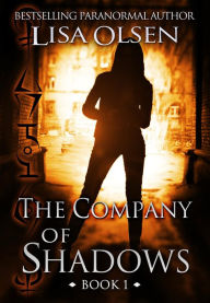 Title: The Company of Shadows, Author: Lisa Olsen