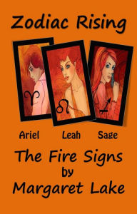 Title: Zodiac Rising - The Fire Signs, Author: Margaret Lake