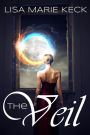 The Veil (Veiled Series, #1)