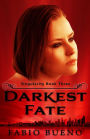 Darkest Fate (Singularity - The Modern Witches, #3)