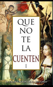 Title: Que no te la cuenten, Author: Javier P.