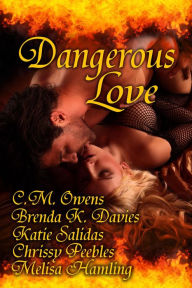 Title: Dangerous Love, Author: C.M. Owens