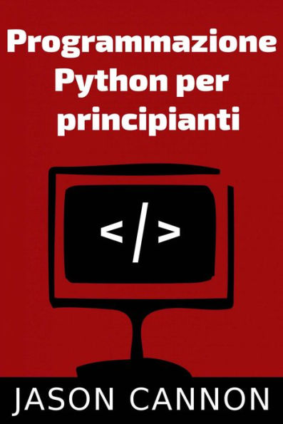 Programmazione Python Per Principianti