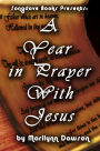 A Year in Prayer With Jesus