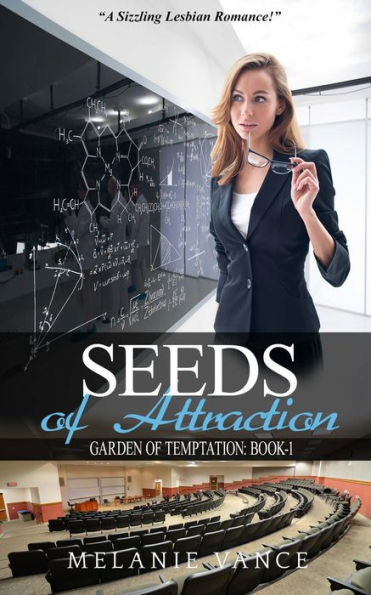 Seeds Of Attraction (Garden Of Temptation, #1)