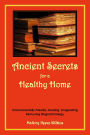 Ancient Secrets for a Healthy Home